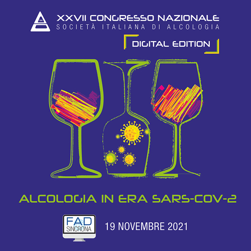 XXVII Congresso Nazionale Societ&agrave; Italiana di Alcologia - Alcologia in era SARS-CoV-2